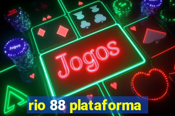 rio 88 plataforma